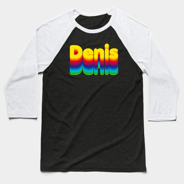 Rainbow Layers Denis Name Label Baseball T-Shirt by KedaiComel